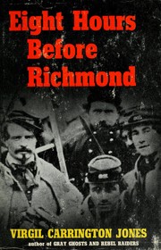 Cover of: Eight hours before Richmond.