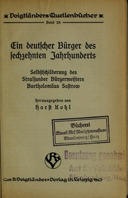 Cover of: Ein deutscher Bürger des sechzehnten Jahrhunderts: Selbstschilderung des Stralsunder Bürgermeisters Bartholomäus Sastrow