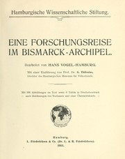 Cover of: Eine Forschungsreise im Bismarck-Archipel by Vogel, Hans of Hamburg, Vogel, Hans of Hamburg