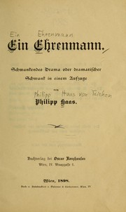 Cover of: Ein Ehrenmann: schwankendes Drama oder dramatischer Schwank in einem Aufzuge