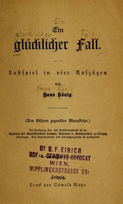 Cover of: Ein glücklicher Fall: Lustspiel in vier Aufzügen