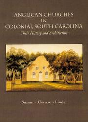 Cover of: Anglican Churches in Colonial South Carolina: Their History and Architecture