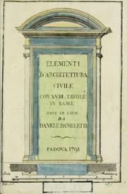 Cover of: Elementi d'architettura civile: con XVIII tavole in rame