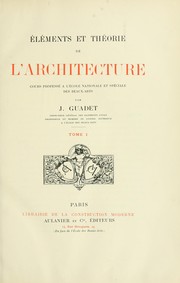 Cover of: Éléments et théorie de l'architecture by J. Guadet