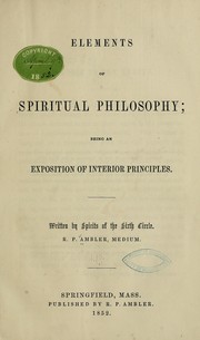 Elements of spiritual philosophy by Spirits of the Sixth Circle