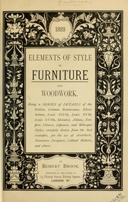 Cover of: Elements of style in furniture and woodwork by Robert Brook