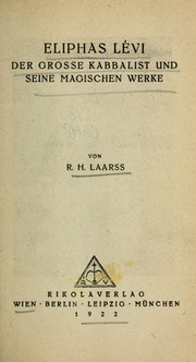 Cover of: Eliphas Lévi, der grosse Kabbalist und seine magischen Werke