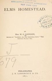 Cover of: Elms homestead by Johnson, M. O. Mrs