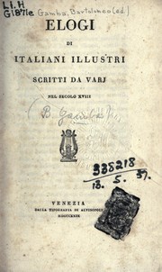 Cover of: Elogi di italiani illustri: scritti da varj nel secolo XVIII