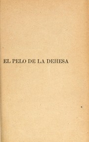 Cover of: El pelo de la dehesa: comedia en cinco actos