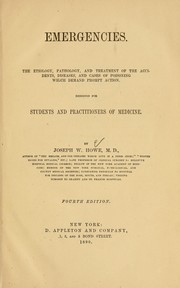 Cover of: Emergencies and how to treat them by Joseph W. Howe