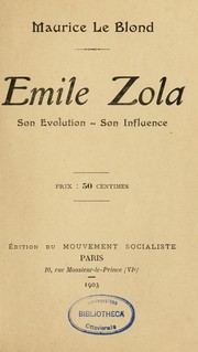 Cover of: Emile Zola: son évolution, son influence