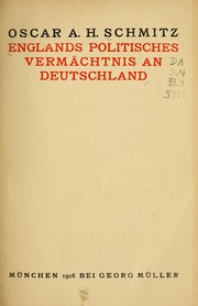 Cover of: Englands politisches Vermächtis an Deutschland: [durch Benjamin Disraëli, Lord Beaconsfield]