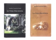 La vieja hacienda by Martha Camacho Terán