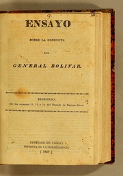 Cover of: Ensayo sobre la conducta del general Bolivar: Reimpreso, de los números 11, 13 y 14 del Duende de Buenos-Aires