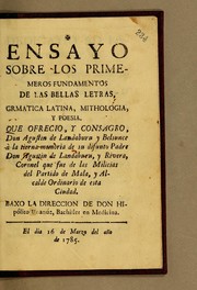 Cover of: Ensayo sobre los primeros fundamentos de las bellas letras, grmatica [sic] latina, mithologia y poesia