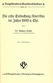 Cover of: Die erste Entdeckung Amerikas im Jahre 1000 n. Chr by Neckel, Gustav