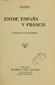 Cover of: Entre España y Francia