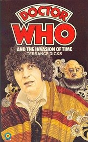 Doctor Who and the invasion of time by Terrance Dicks