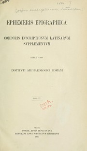 Cover of: Ephemeris Epigraphica: Corporis inscriptionum latinarum supplementum.  Edita iussu Instituti archaeologici Romani