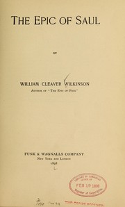 Cover of: The epic of Saul by William Cleaver Wilkinson