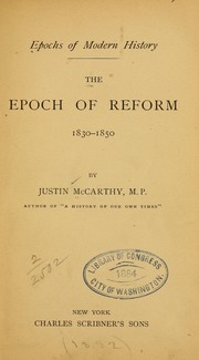 Cover of: The epoch of reform, 1830-1850 | Justin McCarthy