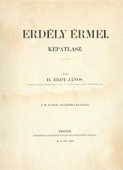 Cover of: Erdély érmei, képatlasszal: A.M. Tudom.  Akadémia kiad