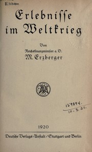 Cover of: Erlebnisse im Weltkrieg by Matthias Erzberger