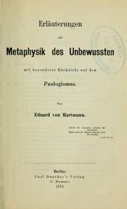 Cover of: Erläuterungen zur Metaphysik des Unbewussten, mit besonderer Rücksicht auf den Panlogismus by Eduard von Hartmann