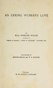 An erring woman's love by Ella Wheeler Wilcox