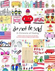 Do Not Be Sad - A Chronicle Of Healing by N. Y.) Engine 24 Ladder 5 (New York