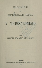 Cover of: Esboniad ar Epistolau Paul at y Thessaloniaid