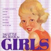 Cover of: The little big book for girls by edited by Alice Wong & Lena Tabori.