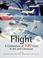 Cover of: Flight A Celebration of 100 Years In Art And Literature