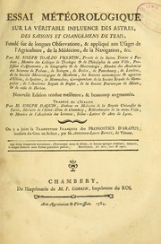 Cover of: Essai météorologique sur la véritable influence des astres, des saisons et changemens de tems by Toaldo, Giuseppe