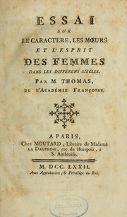 Cover of: Essai sur le caractère, les mœurs et l'esprit des femmes: dans les différens siècles