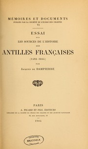Cover of: Essai sur les sources de l'histoire des Antilles françaises (1492-1664)