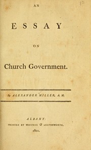 Cover of: An essay on church government by Alexander Miller