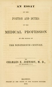 Cover of: An essay on the position and duties of the medical profession in the middle of the nineteenth century