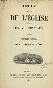Cover of: Estat présent de l'Église et de la colonie française dans la Nouvelle-France