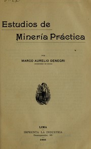 Cover of: Estudios de minería práctica by Marco Aurelio Denegri