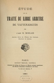Etude sur le traité du libre arbitre de Vauvenargues by M. Morlais
