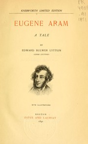 Cover of: Eugene Aram by Edward Bulwer Lytton, Baron Lytton, Rosina Bulwer Lytton Baroness Lytton