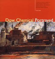 Cover of: Dow Chemical Portrayed: A Catalog to Accompany an Exhibit at the Chemical Heritage Foundation of the Herbert H. and Grace A. Dow Foundation's Collection ... (History of Modern Chemical Sciences,)