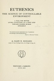 Cover of: Euthenics, the science of controllable environment: a plea for better living conditions as a first step toward higher human efficiency