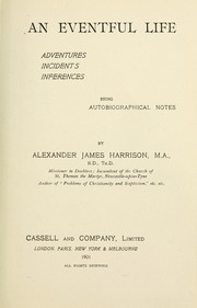 Cover of: An eventful life by Harrison, Alex. J.