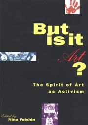 Cover of: But Is It Art? by Nina Felshin