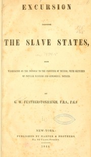 Cover of: Excursion through the slave states, from Washington on the Potomac