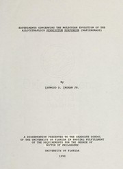 Experiments concerning the molecular evolution of the allotetraploid Pennisetum purpureum (napiergrass) by Lynwood D. Ingham