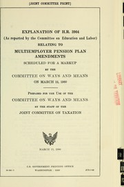 Cover of: Explanation of H.R. 3904 (as reported by the Committee on Education and Labor): relating to multiemployer pension plan amendments scheduled for a markup by the Committee on Ways and Means on March 12, 1980